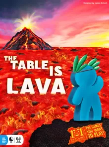 The Table is Lava