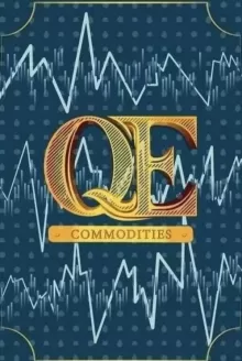 QE: Commodities