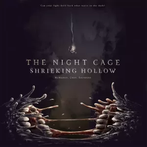 The Night Cage: Shrieking Hollow