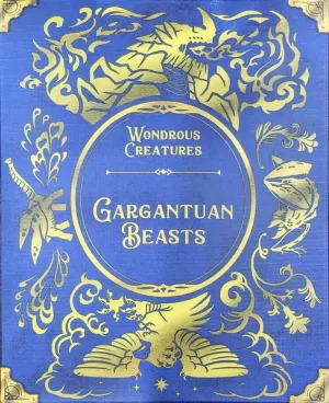 Wondrous Creatures: Gargantuan Beasts